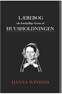 Omslaget til «Lærebog i de forskjellige Grene af Huusholdningen.»